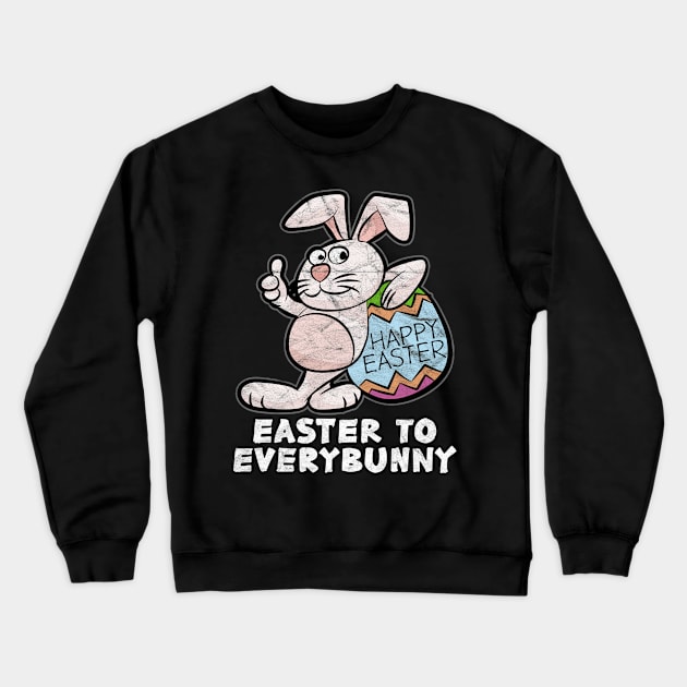 EASTER - Happy Easter To Every Bunny Crewneck Sweatshirt by AlphaDistributors